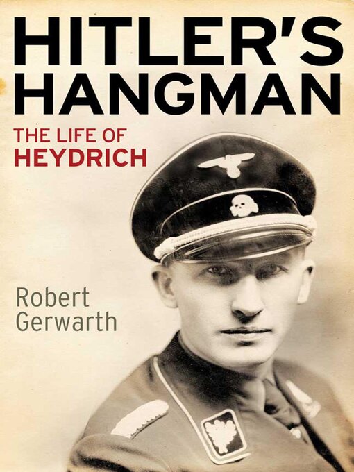 Title details for Hitler's Hangman by Robert Gerwarth - Available